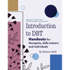 Introduction to DBT: Handouts for Therapists, Skills Trainers and Clients - Paperback