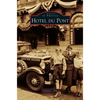 Hotel Du Pont - Hardcover