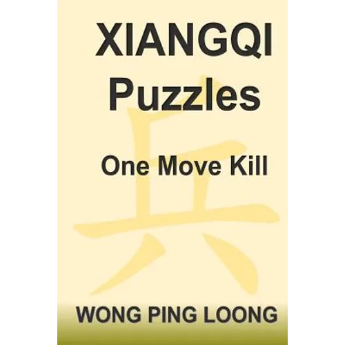 Xiangqi Puzzles One Move Kill - Paperback