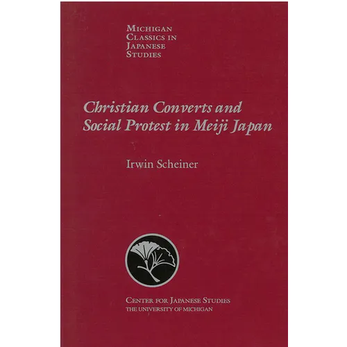 Christian Converts and Social Protests in Meiji Japan: Volume 24 - Paperback