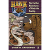 The Further Adventures of Hank the Cowdog - Hardcover