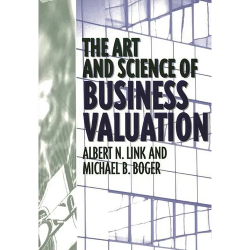 The Art and Science of Business Valuation - Hardcover
