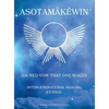 Asotamâkêwin: Sacred vow that one makes - Hardcover