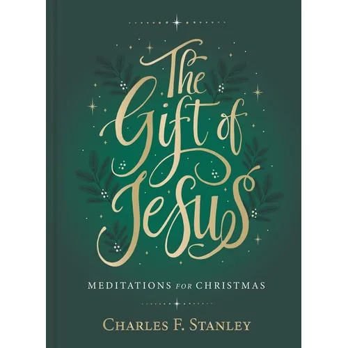 The Gift of Jesus: Meditations for Christmas - Devotional Reflections to Prepare Your Heart During the Advent Season (the Perfect Christian Holiday Gi - Hardcover