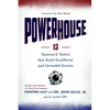 Powerhouse: 13 Teamwork Tactics That Build Excellence and Unrivaled Success - Hardcover