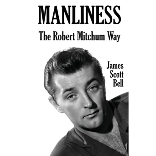 Manliness: The Robert Mitchum Way - Paperback