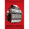Power Hungry: The Myths of "Green" Energy and the Real Fuels of the Future - Paperback