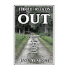 Three Roads Out: The Sequel to Along the Red Dirt Road - Paperback