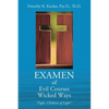EXAMEN of Evil Courses Wicked Ways: "Fight, Children of Light" - Paperback