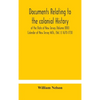 Documents Relating To The Colonial History Of The State Of New Jersey (Volume Xxii) Calendar Of New Jersey Wills, (Vol. I) 1670-1730 - Hardcover