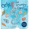 Orly, the Grumpy Oarfish - Hardcover