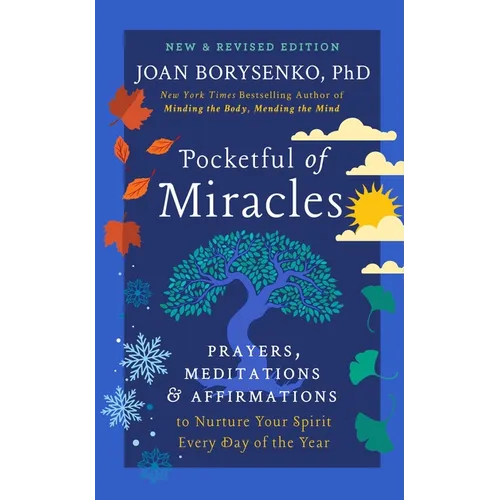Pocketful of Miracles: Prayers, Meditations, and Affirmations to Nurture Your Spirit Every Day of the Year - Hardcover