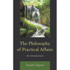 The Philosophy of Practical Affairs: An Introduction - Hardcover