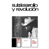 Subdesarrollo Y Revolucion - Paperback