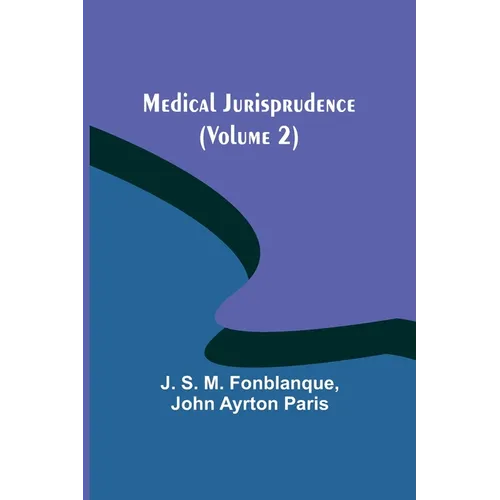 Medical Jurisprudence (Volume 2) - Paperback