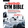 The Men's Health Gym Bible (2nd Edition): Includes Hundreds of Exercises for Weightlifting and Cardio - Paperback