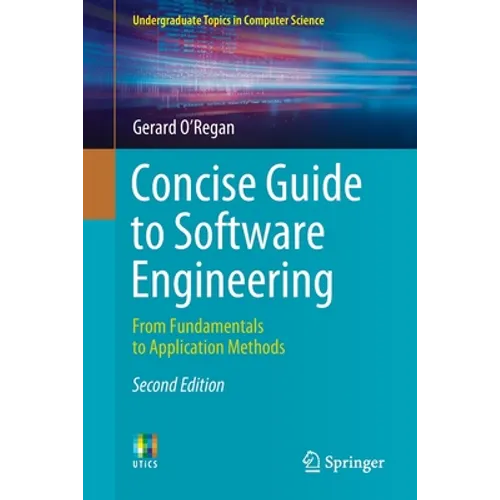 Concise Guide to Software Engineering: From Fundamentals to Application Methods - Paperback