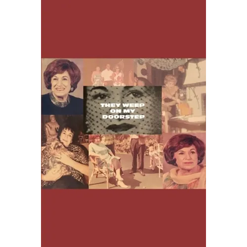 They Weep On My Doorstep: A Woman Against The Law - Paperback