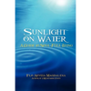 Sunlight on Water: A Guide to Soul-full Living - Paperback
