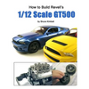 How to Build Revell's 1/12 Scale GT500 - Paperback
