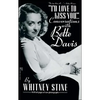 I'd Love to Kiss You...: Conversations with Bette Davis - Paperback