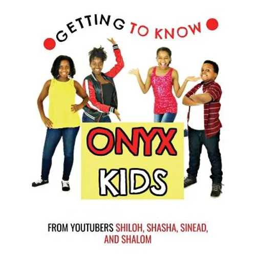 Getting to Know Onyx Kids: YouTube Stars - Paperback
