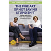 The Conscious Communicator: The Fine Art of Not Saying Stupid Sh*t - Paperback
