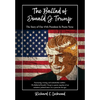 The Ballad of Donald J. Trump: The Story of Our 45th President In Poetic Verse - Hardcover