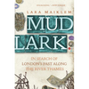 Mudlark: In Search of London's Past Along the River Thames - Paperback