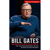Bill Gates: Businessman and Co-founder of Tech Giant Microsoft (The Truth About Bill Gates's Life and Business Success Revealed) - Paperback