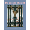 Passion of Christ: A Gay Vision - Hardcover