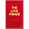 The Love Parade - Paperback