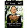 'Wishing, well!' A Guide to Creating Your Dreams Through Cosmic Ordering - Paperback