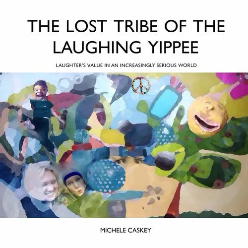 The Lost Tribe of the Laughing Yippee - Paperback