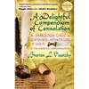 A Delightful Compendium of Consolation: A Fabulous Tale of Romance, Adventure and Faith in the Medieval Mediterranean - Paperback