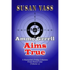 Ammo Grrrll Aims True: A Humorist's Friday Columns For Powerline (Volume 2) - Paperback