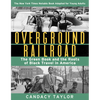Overground Railroad (the Young Adult Adaptation): The Green Book and the Roots of Black Travel in America - Hardcover