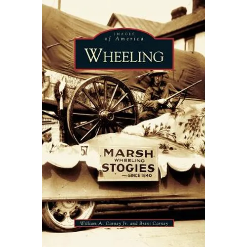 Wheeling - Hardcover
