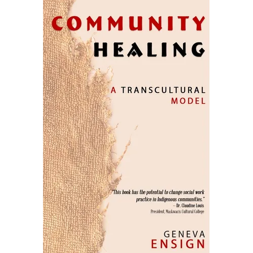 Community Healing: A Transcultural Model - Paperback