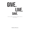 Give. Live. Save.: The First Three Disciplines Needed to Win in Your Finances - Paperback