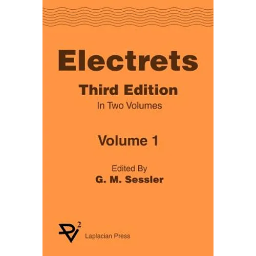 Electrets 3rd Ed. Vol 1 - Paperback