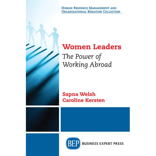 Women Leaders: The Power of Working Abroad - Paperback