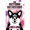 The Cozy Corgi Cozy Mysteries - Collection Eight: Books 22-24 - Paperback