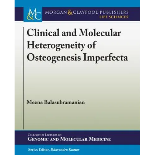 Clinical and Molecular Heterogeneity of Osteogenesis Imperfecta - Paperback