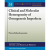 Clinical and Molecular Heterogeneity of Osteogenesis Imperfecta - Paperback