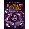 El Almohadón de Plumas Y Otros Cuentos de Terror - Paperback