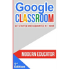 Google Classroom: Get Started and Acquainted in 1 Hr - Paperback