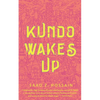Kundo Wakes Up - Paperback