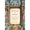 The Book of Books: The Radical Impact of the King James Bible 1611-2011 - Paperback