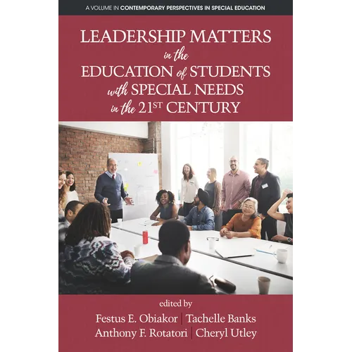 Leadership Matters in the Education of Students with Special Needs in the 21st Century - Hardcover
